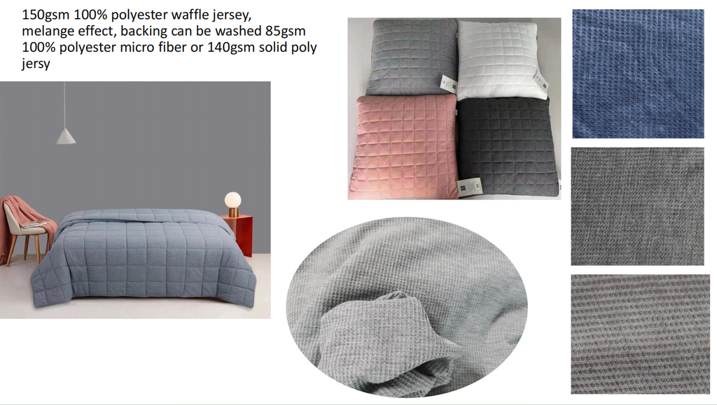 150gsm 100% polyester waffle jersey, melange effect, backing can be washed 85gsm 100% polyester micro fiber or 140gsm solid poly jersy